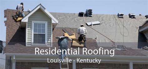 residential roofing services louisville